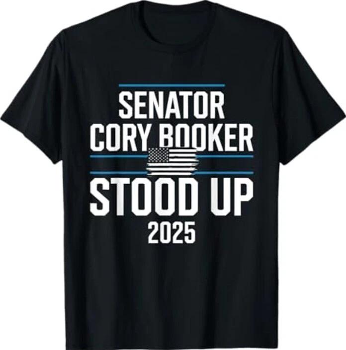 

Senator Cory Booker Stood Up 2025 Filibuster Senate Saying T-Shirt XL