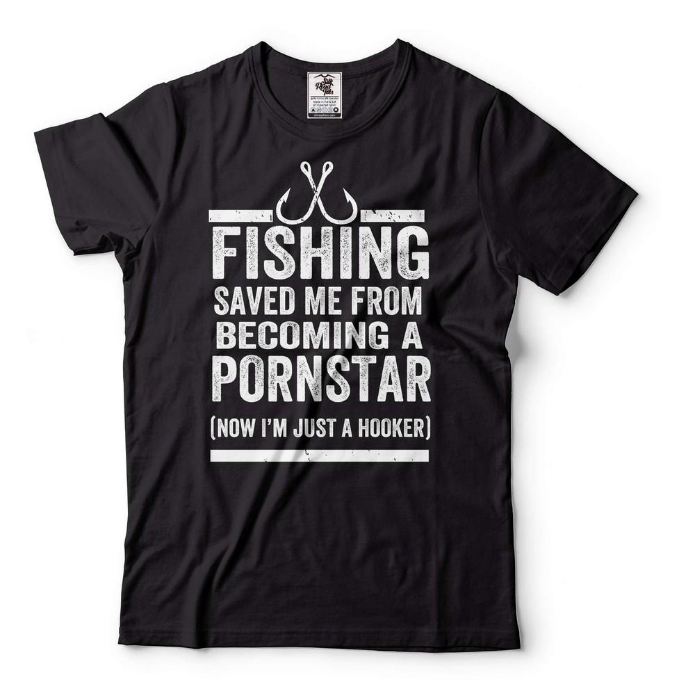 Fishing Shirt Fishing Joke Shirt Fishing Saved Me From Becoming A Pornstar Shirt Unisex T-Shirt S