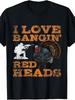 Retro Turkey Hunting T-Shirt - I Love Bangin' Red Heads Graphic Tee, Suitable Fo