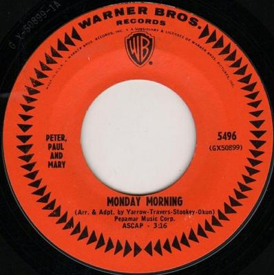 7inch Record PETER, PAUL & MARY - Monday Morning 5496 Warner Bros. Re 1965 US Rock Used