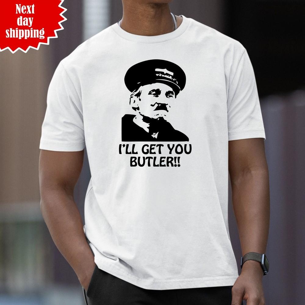 

I ll Get You Butler!! Mens Funny On The Bus Graphic Print Crew Neck Outdoor Top S
