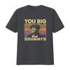 You Big Dummy Vintage Style T Shirt for Men Retro Design Comfortable Fabric Perfect Casual Wear Vintage Washed Soft Graphic
