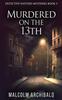 The Murdered On The 13th : 3 Book
