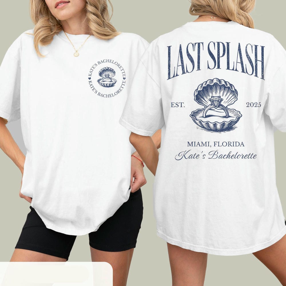 Last Splash Bachelorette Print Beach Bach Comfort Shirts FisherUnisex Aesthetic Bridal Party Cotton Y2K Top Daily Trendy Streetwear