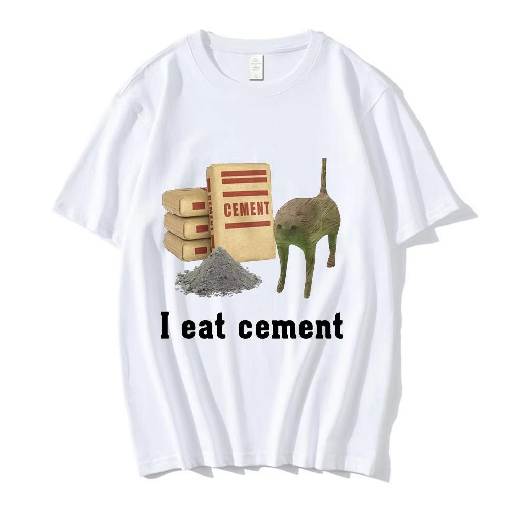 

I Eat Cement Cat Funny Meme T Shirts Men Women Clothing Vintage Short Sleeve T Shirts High Quality Cotton Loose T-shirts S