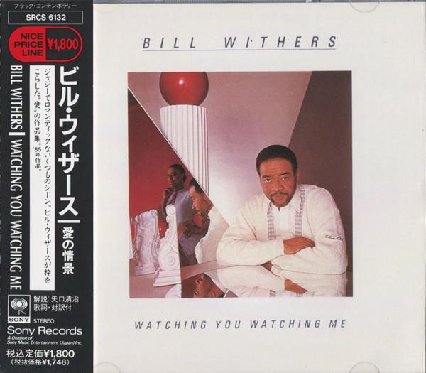 

CD BILL WITHERS - Watching You Watching Me SRCS6132 Sony 1991 Япония Соул/Фанк