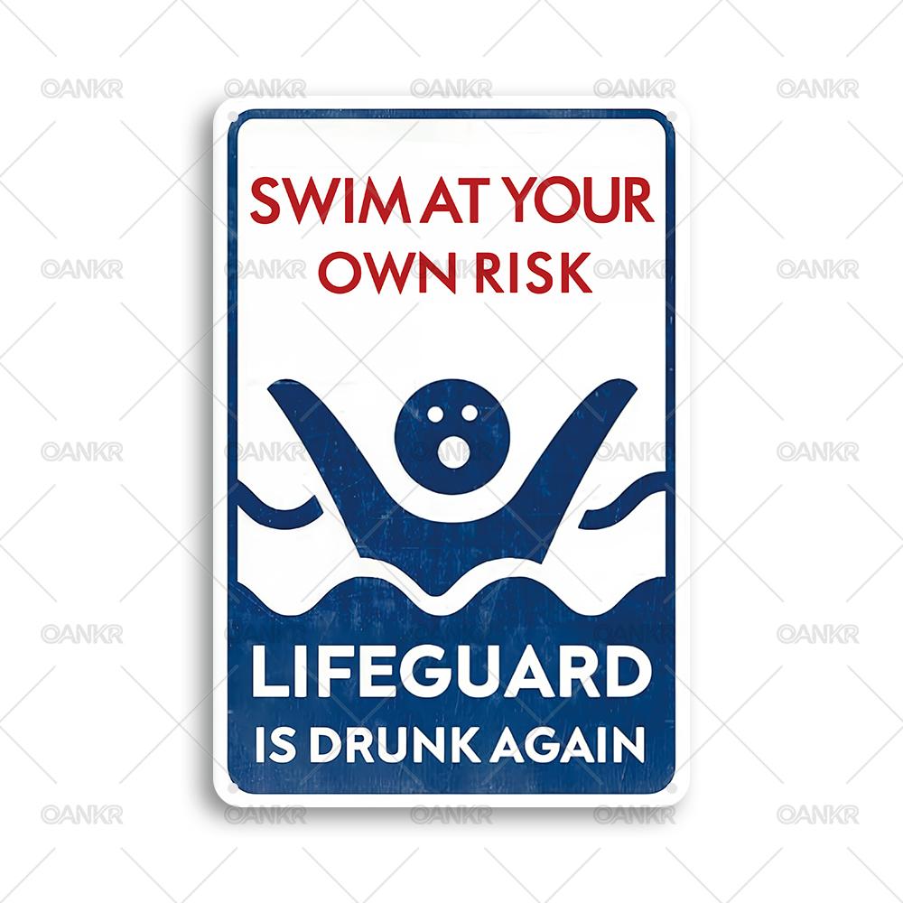 

Humorous Lifeguard Is Drunk Again Warning Metal Tin Sign Swim At Your Own Risk Swimming Pool Metal Sign for Pool Wall Decor 20x30cm（7.8x11.8inch）