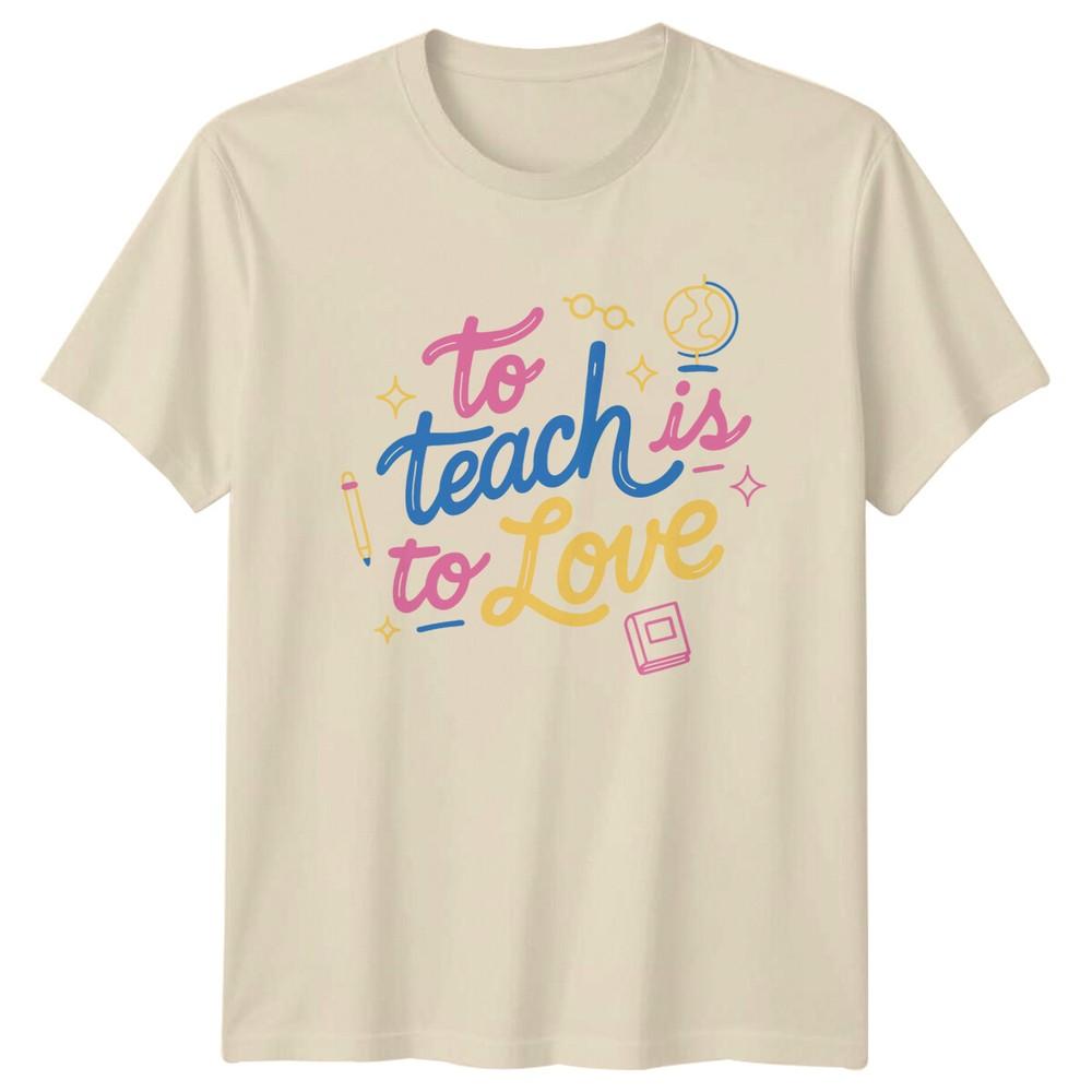 To Teach Is To Love Teachers Education Unisexs TShirt Unisex Graphic Tee Unisex Top