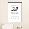 Lustiges Zitat Toilettenpapier Bürste Zähne Badewanne Wand Kunst Leinwand Malerei Nordic Poster und Drucke Wandbilder für Badezimmer Dekor