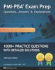 The PMI-PBA Exam Prep Questions, Answers, and Explanations : 1000+ PMI-PBA Practice Questions with Detailed Solutions Book
