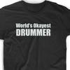 Okayest Drummer T Shirt Drum Funny Tee Music Musician Band Rock Metal Trap Beats