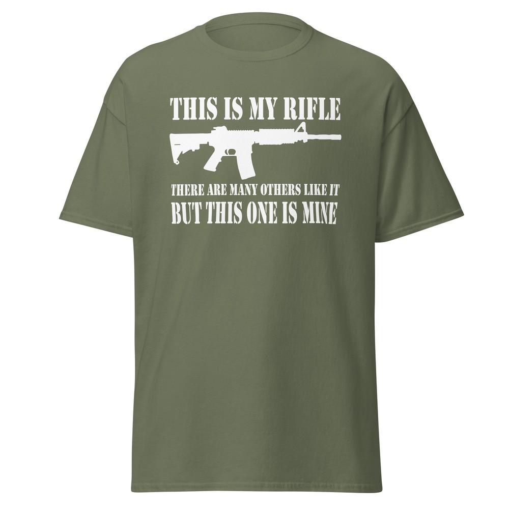 THIS IS MY RIFLE, Military T-Shirt. Gift for the military