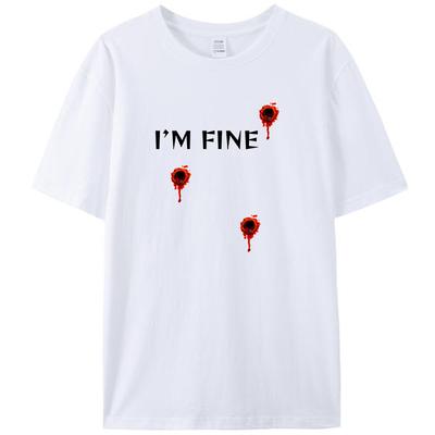 I'm Fine I Was Shot Funny Men's T-Shirt Clothing Humor Women Graphic Tee Shirts Novelty Gift