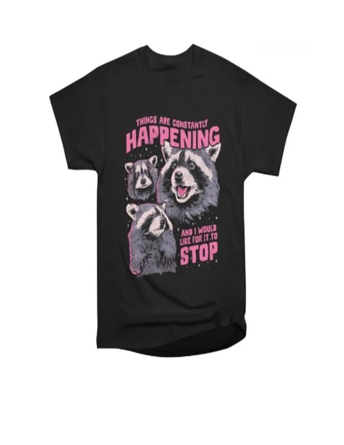 Funny Raccoon Things Are Happening Meme T-Shirt M