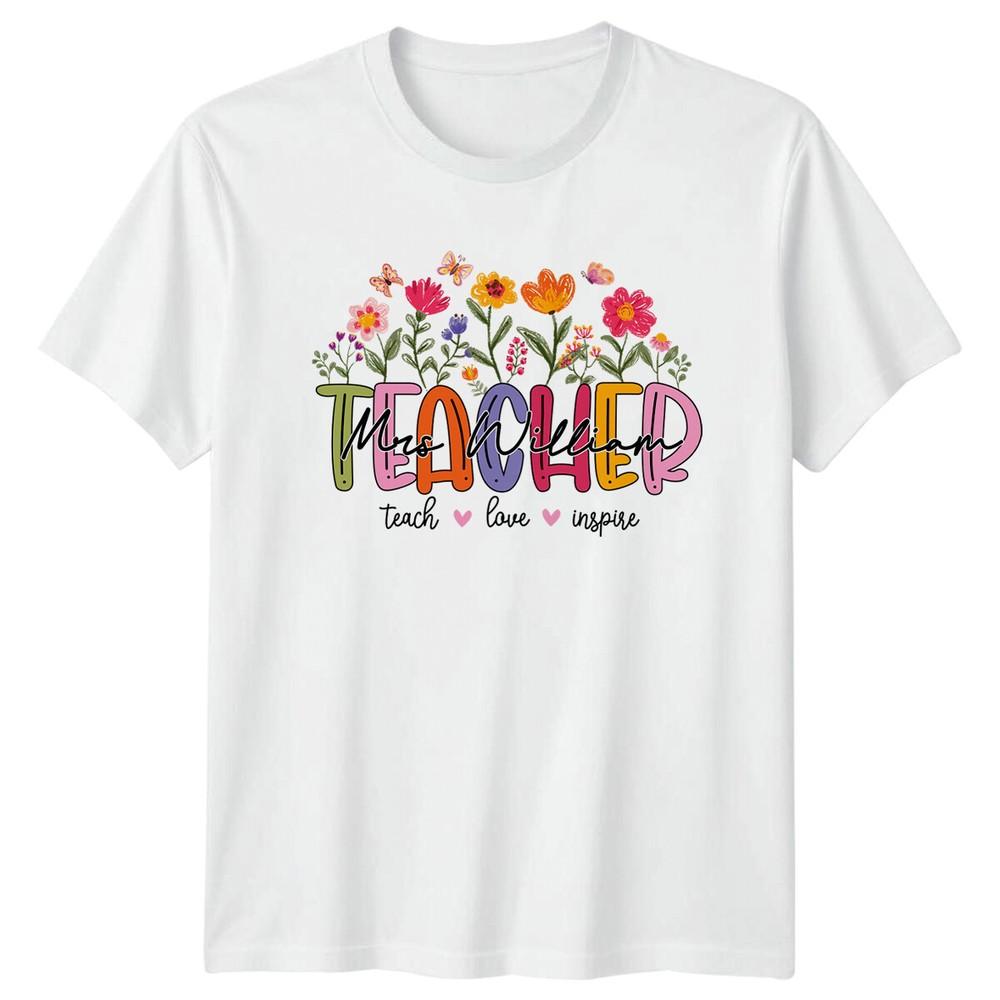 Teacher Mrs William Floral Teach Love Inspire Job TShirt S