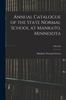 Kniha Annual Catalogue of the State Normal School At Mankato, Minnesota; 1895/96