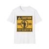 Caution Stay Clear Of Me Men's T-Shirt | Warning Sign Graphic Tee