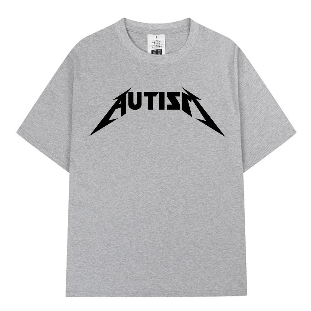 Autism Metal Rock Meme T-shirt Men Women Fashion Hip Hop Short Sleeve Oversized T-shirts 100% Cotton Comfort T Shirts Streetwear