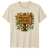 Protect Nature Unisexs TShirt Eco Friendly Gardening Birthday Gift For Her