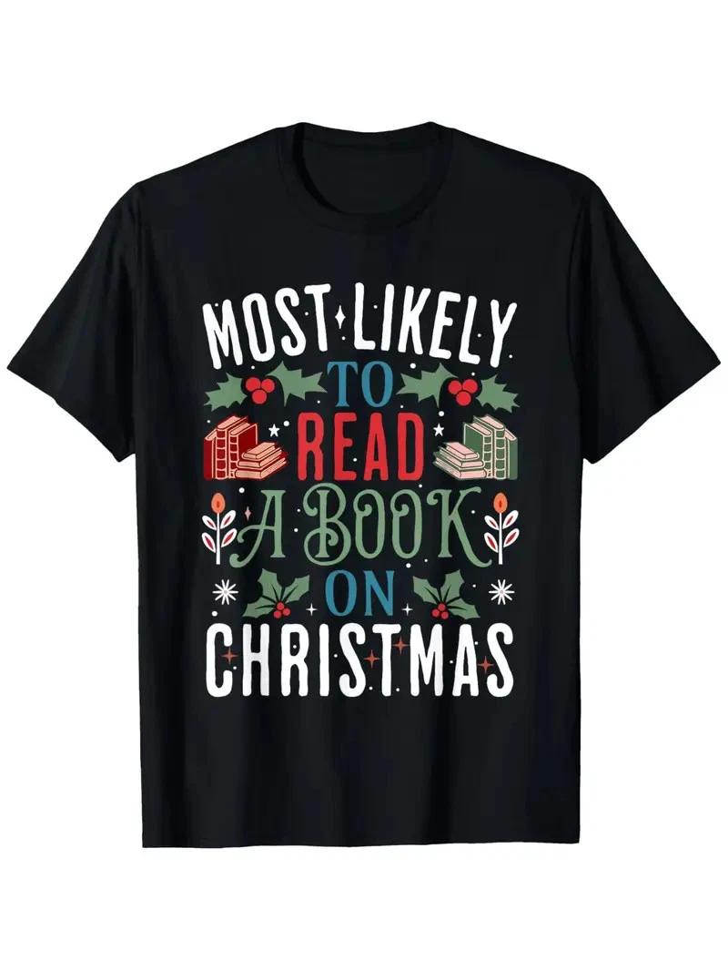 Funny Christmas Family T-Shirt - Most Likely to Read a Book Design with Festiv S