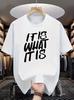 Unisexs Funny TShirt It Is What It Is Graphic Print Short Sleeve Tee Casual Top