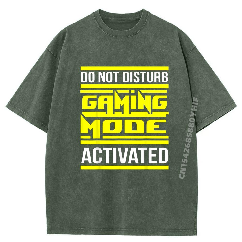 Do Not Disturb Gaming Mode Activated Gamer Funny Shirts Men Limited Time Special Luxury Brand Mens Trendy Washed Shirt