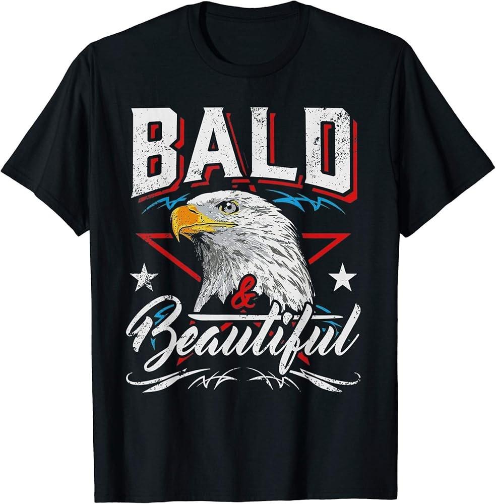 Bald And Beutiful Funny Eagle T-Shirt Unisex T-Shirt S