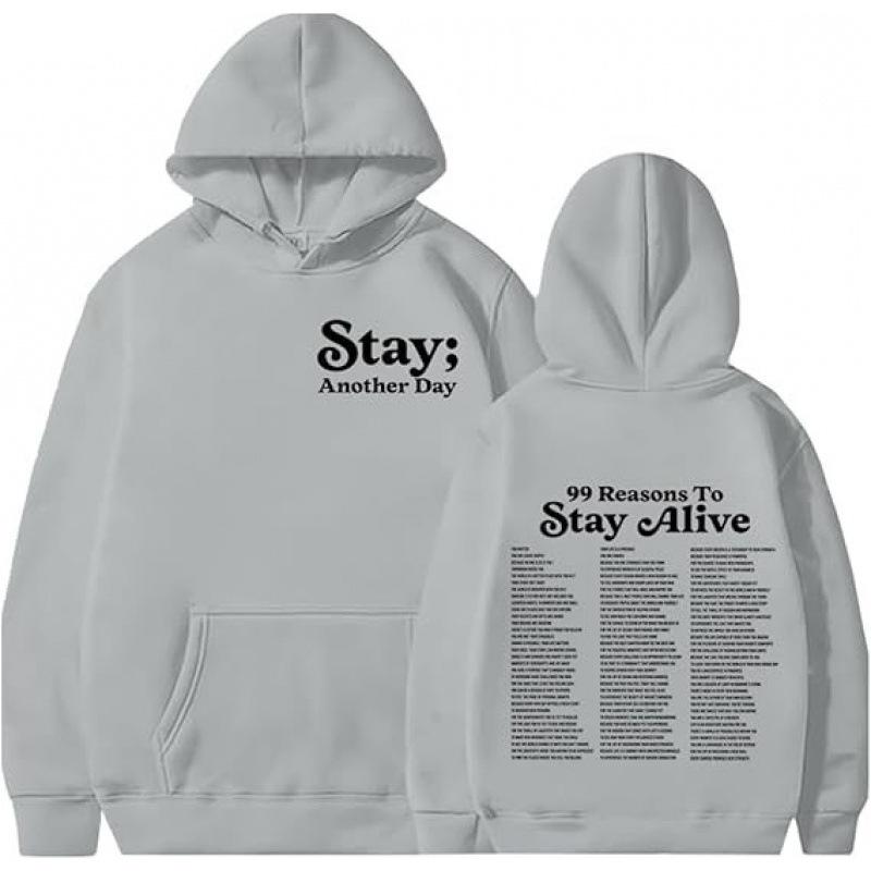 Stay Another Day Hoodie - 99 Reasons to Live Hoodie