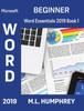 Kniha Word 2019 Beginner Word Essentials 2019 by M.L. Humphrey - Hardback