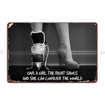 Skating Girls Give A Girl The Right Shoes And She Can Conquer The World Metal Plaque Funny Club Create Club Bar Customized