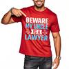 T Shirt Men Casual Round Neck Tee Cotton Summer For Her T Shirt Beware My Uncle Is A Lawyer Short Sleeve Workout Oneck Tshirt