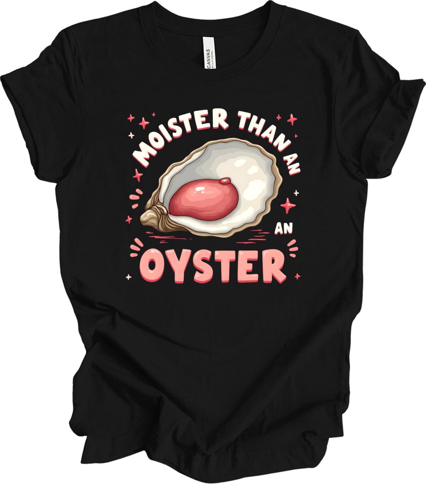 Funny Oyster Pun Design – Witty Shellfish Humor – Bold Graphic Art T-shirt L