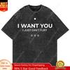 100 Cotton Vintage Washed I Want You I Just Cant Flirt Tshirt Fashion Menwomen Funny Letter Print Loose Acid Wash Tees Shirts