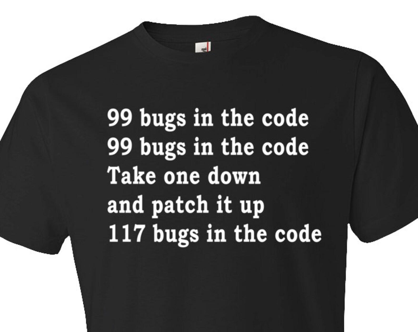 engineer gifts. engineer shirts. software engineer gifts. 99 bugs in the code gift for engineer shirt programmer gift for Coder Gift #OS5861 S