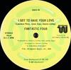 12inch Record FANTASTIC FOUR  I Got To Have Your Love DSKO96 Westbound Recor 1977 US SoulFunk Used