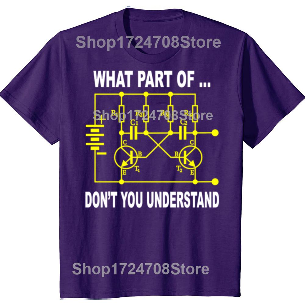 Funny What Part Of Don't You Understand Electrical Engineer T-shirts Men Casual Tshirt 100% Cotton Loose Oversized T Shirt