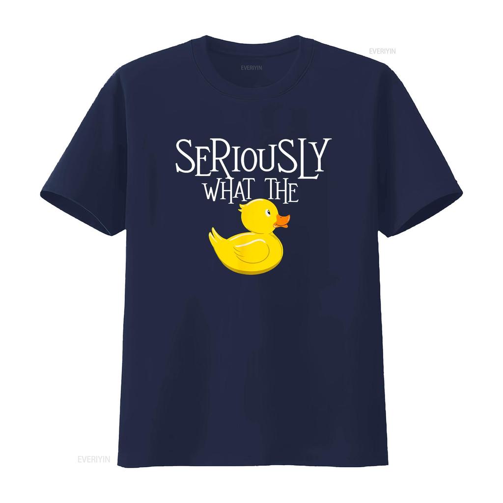 Seriously What The Duck Lover Pun T Shirt Vintage Washed Slightly Stretched Designer Clothes Versatile Streetwear