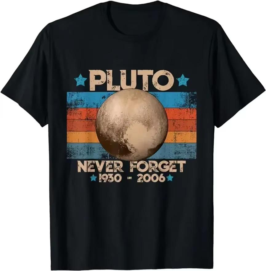 Unisex Retro Never Forget Pluto Graphic Tshirt Funny Space Science Geek Casual Cotton Short Sleeve Tee