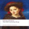 The Old Curiosity Shop by Charles Dickens Paperback Book 9780199538232