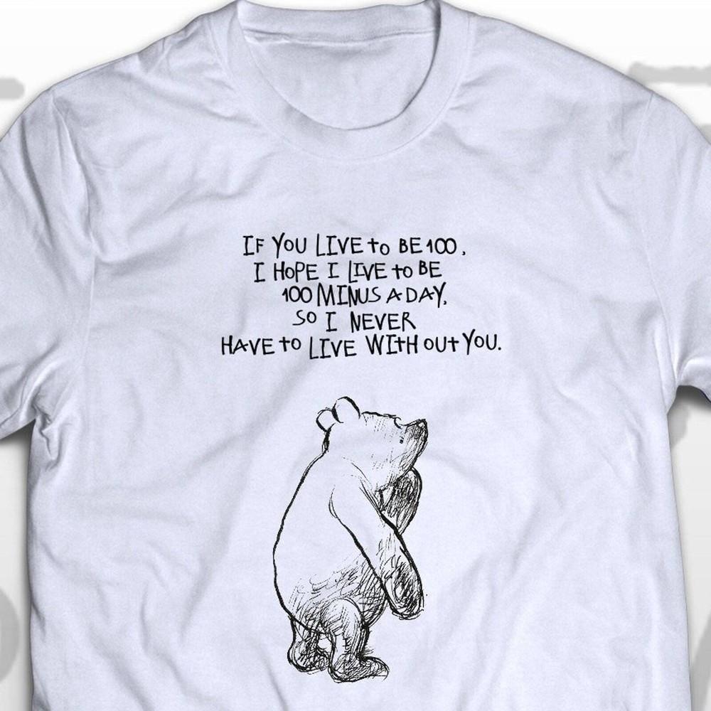

Winnie the Pooh T-shirt If you live to be 100 - cute gift idea - fast delivery Unisex T-Shirt XL