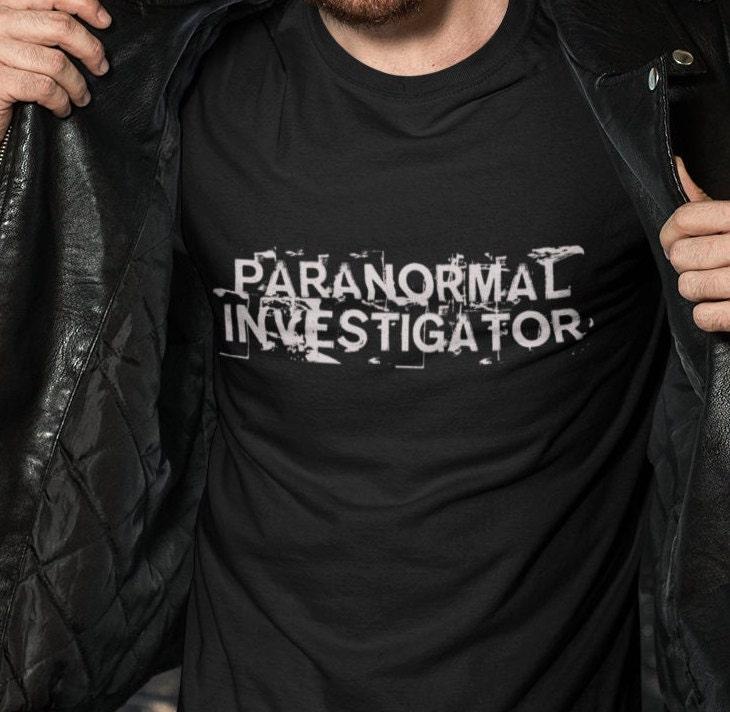 Paranormal Investigator T-Shirt | Ghost Hunter Tee | Supernatural Lover Gift | Ghost Adventures Fans | Spooky Style Top | Creepy Fashion