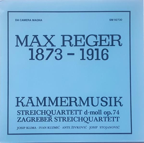 LP Record MAX REGER ZAGREBAKI GUDAKI KVART Streichquartett Dmoll Op. 74 SM92730 Da Camera Magna Germany Classical Used