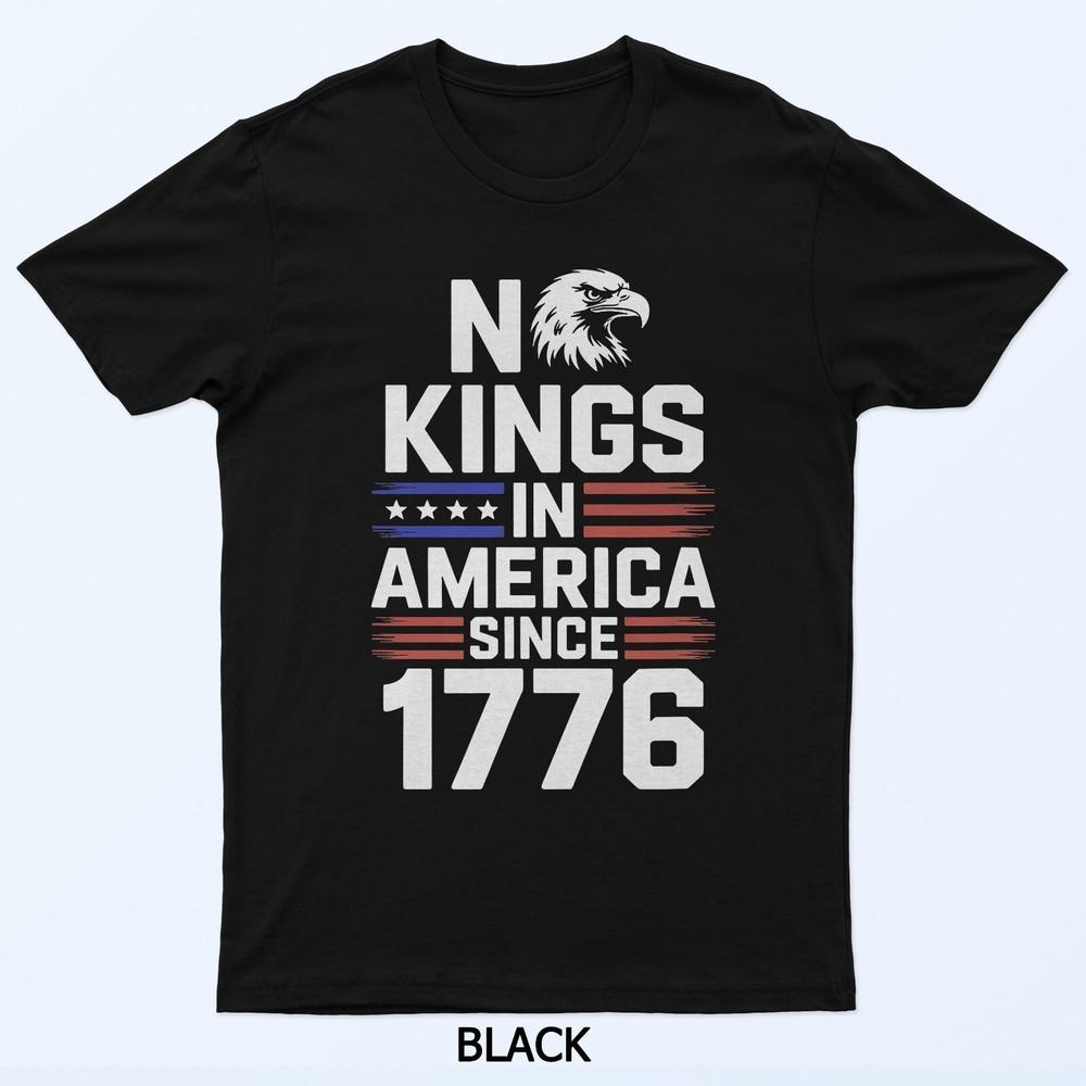 

No Kings In America Since 1776 Bald Eagle Patriotic T-Shirt 3XL