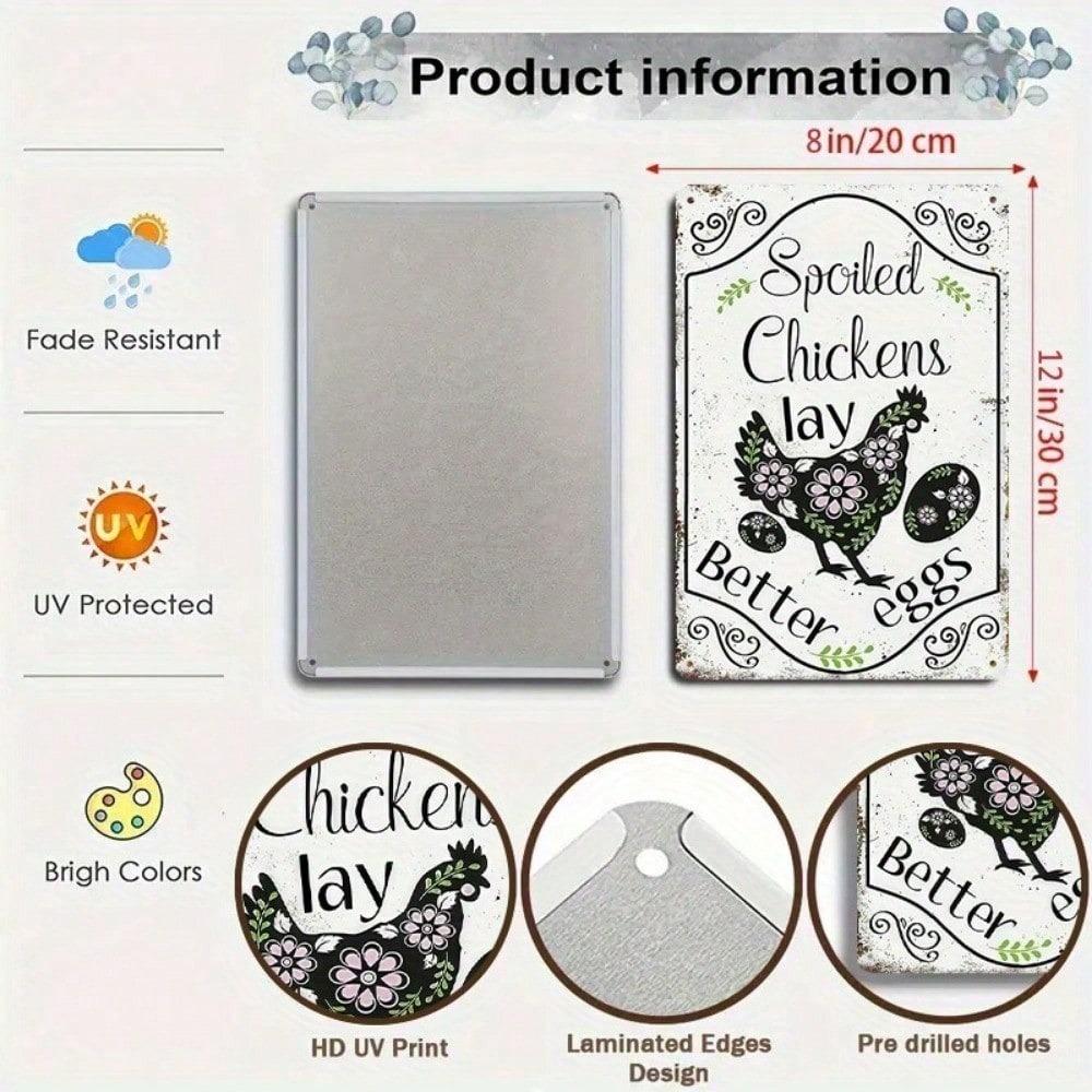 Funny Spoiled Chickens Lay Better Eggs Metal Tin Sign Wall Art