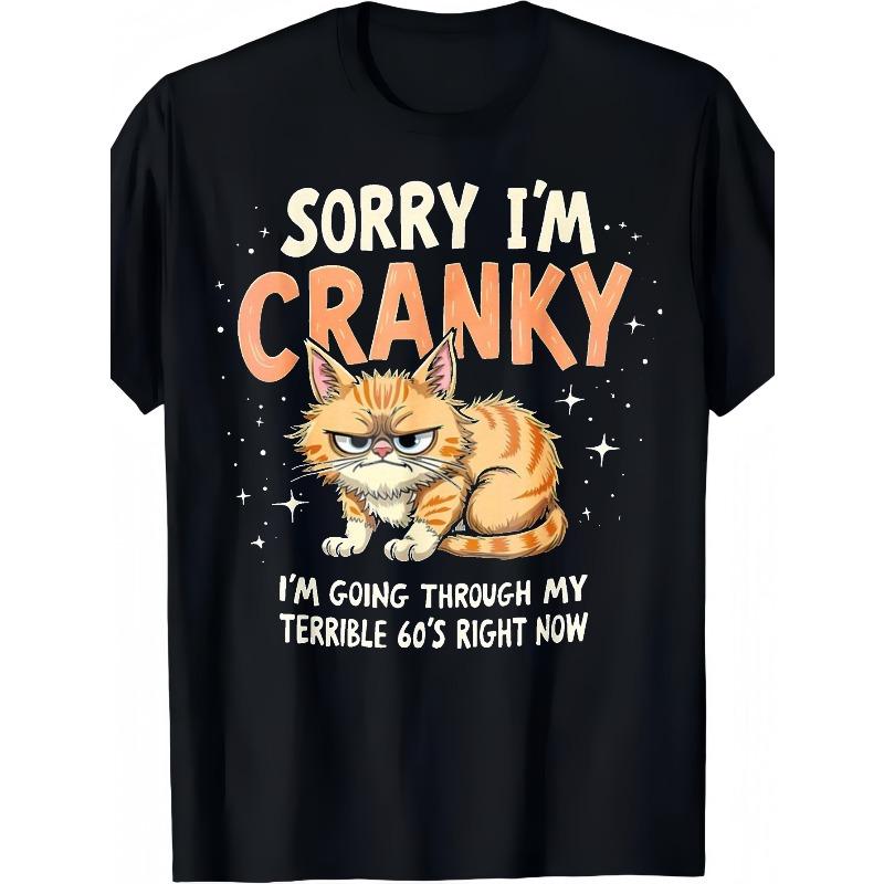 European Sizes Sorry I'M Upset, I'M Going Through My Bad 60-Year-Old Pattern Cat T-Shirt - Street Style Short Sleeve T-Shirt for Men