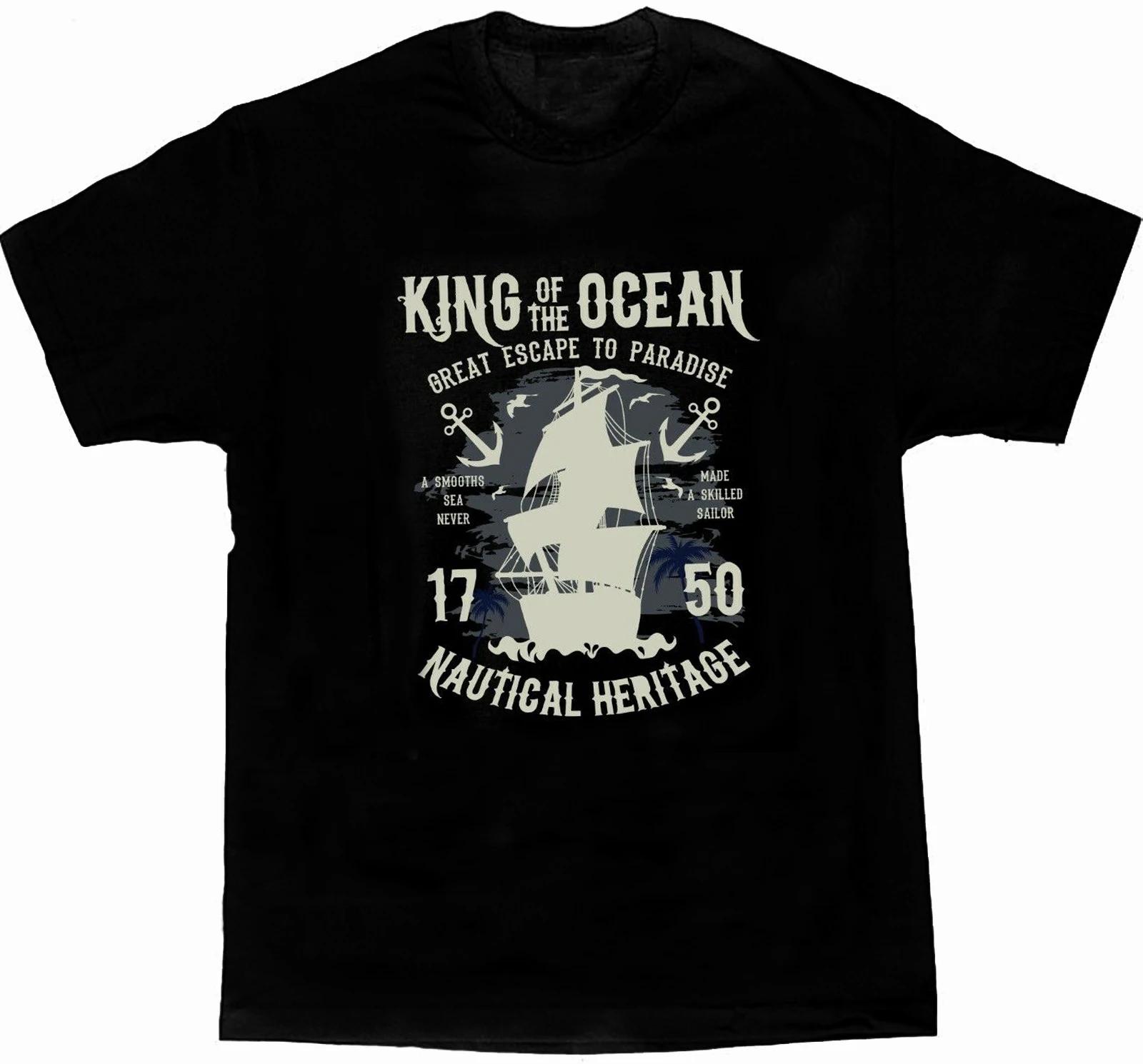 

King of The Ocean Sailing Sailor Segeln T-Shirt. Summer Cotton Short Sleeve O-Neck Mens T Shirt New S-3XL 4XL