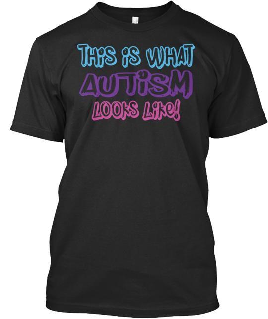 

This Is What Autism Looks Like Aw T-Shirt Made in the USA Size S to 5XL Unisex T-Shirt XXXXL