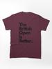 British Open The British Open is Better Classic Unisex T-Shirt