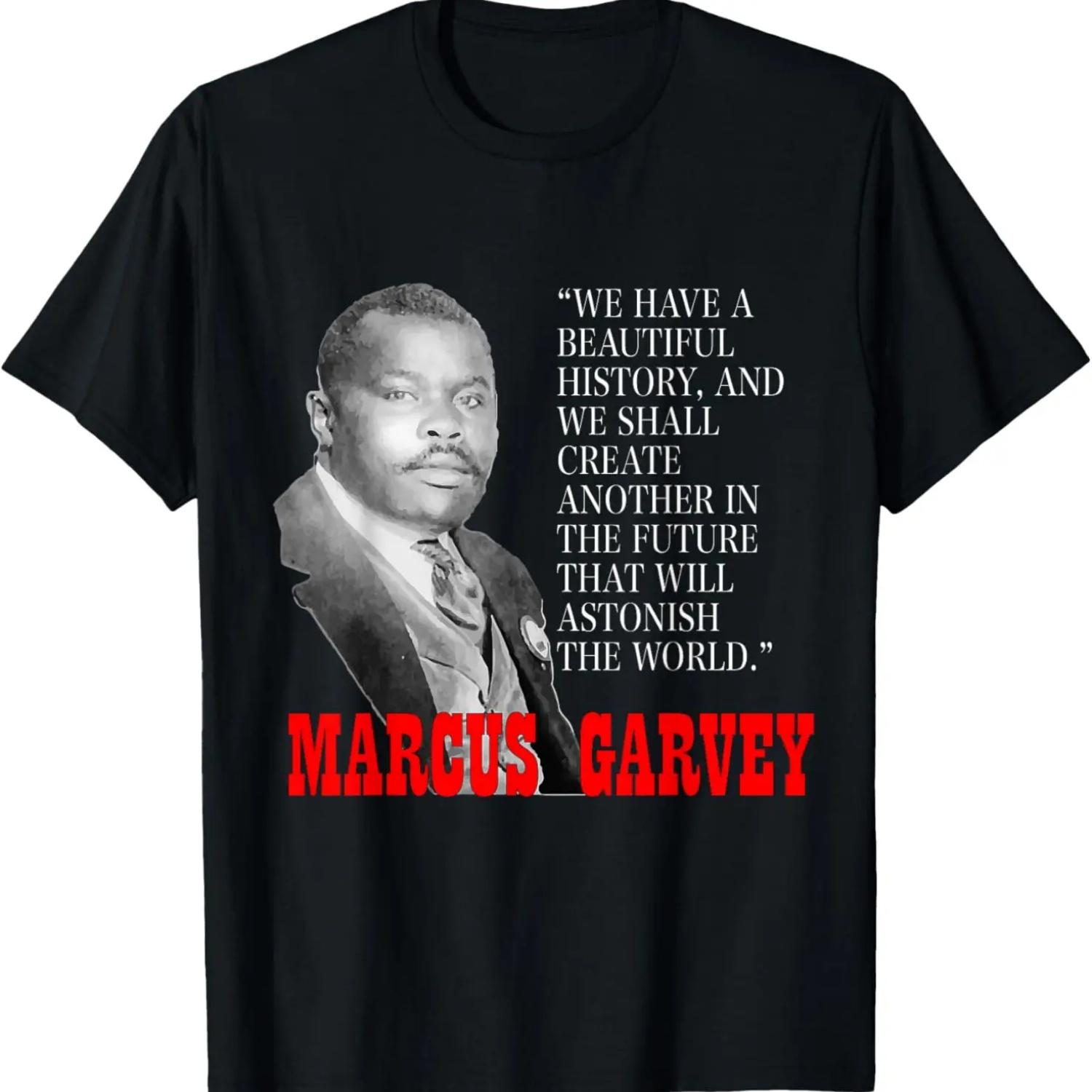 Black History Month Pride T-Shirt Gift _ Marcus Garvey Quote T-Shirt,100% cotton S