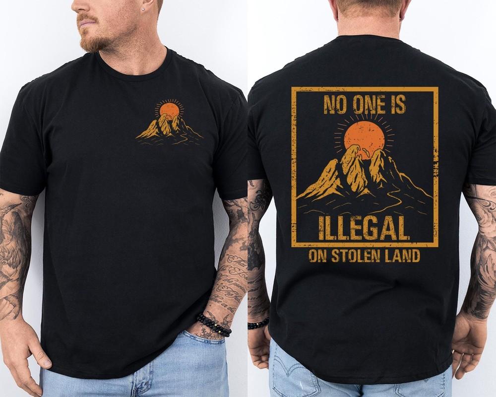 

No One is Illegal On Stolen Land No War But Class War Front amp; Back TShirt Unisex T-Shirt XL